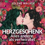 Herzgeschenk: Alles andere als verheiratet (MP3-Download)