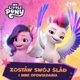 My Little Pony - Nowe pokolenie - Zostaw swój ślad i inne opowiadania (MP3-Download)