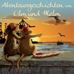 Abenteuergeschichten von Olm und Molm (MP3-Download)