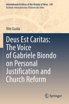 Deus Est Caritas: The Voice of Gabriele Biondo on Personal Justification and Church Reform - Guida, Vito