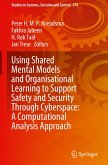 Using Shared Mental Models and Organisational Learning to Support Safety and Security Through Cyberspace: A Computational Analysis Approach