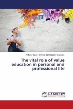 The vital role of value education in personal and professional life - da Piedade Fernandes, Anthony Savio Herminio