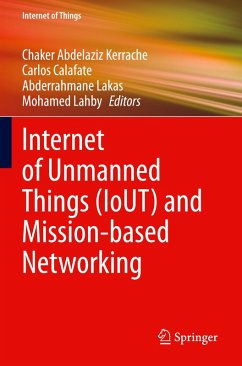 Internet of Unmanned Things (IoUT) and Mission-based Networking