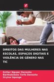 DIREITOS DAS MULHERES NAS ESCOLAS, ESPAÇOS DIGITAIS E VIOLÊNCIA DE GÉNERO NAS TIC