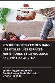 LES DROITS DES FEMMES DANS LES ÉCOLES, LES ESPACES NUMÉRIQUES ET LA VIOLENCE SEXISTE LIÉE AUX TIC