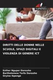 DIRITTI DELLE DONNE NELLE SCUOLE, SPAZI DIGITALI E VIOLENZA DI GENERE ICT