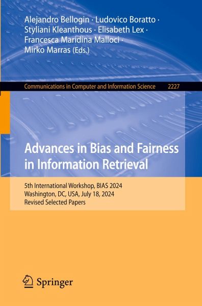 Advances in Bias and Fairness in Information Retrieval Advances in Bias and Fairness in Information Retrieval