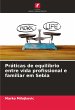 Práticas de equilíbrio entre vida... - Bild 1