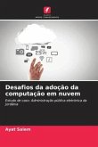 Desafios da adoção da computação em nuvem