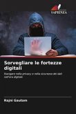 Sorvegliare le fortezze digitali