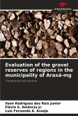 Evaluation of the gravel reserves of regions in the municipality of Araxá-mg