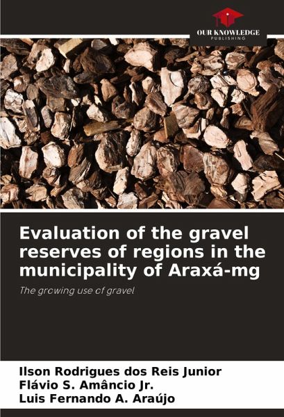 Evaluation of the gravel reserves of regions in the municipality of Araxá-mg