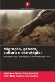 Migração, género, cultura e estratégias