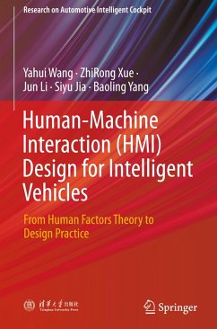 Human-Machine Interaction (HMI) Design for Intelligent Vehicles - Wang, Yahui;Xue, ZhiRong;Li, Jun