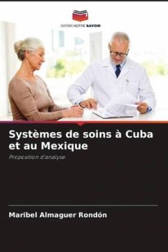 Systèmes de soins à Cuba et au Mexique - Almaguer Rondón, Maribel