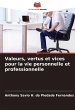 Valeurs, vertus et vices pour la vie... - Bild 1