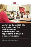 L'effet de l'anxiété liée aux textes sur les performances académiques des apprenants d'anglais langue étrangère