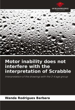 Motor inability does not interfere with the interpretation of Scrabble - Barbara, Wanda Rodrigues