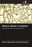 Essere donna e mamma