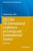 2023 the 7th International Conference on Energy and Environmental Science