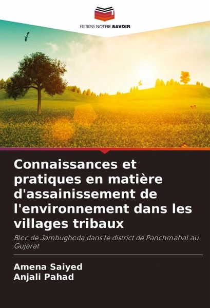Connaissances et pratiques en matière d'assainissement de l'environnement dans les villages tribaux