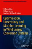 Optimization, Uncertainty and Machine Learning in Wind Energy Conversion Systems Optimization, Uncertainty and Machine Learning in Wind Energy Conversion Systems