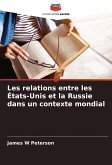 Les relations entre les États-Unis et la Russie dans un contexte mondial