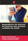 Dependência da Internet em pessoas que prestam cuidados de saúde Dependência da Internet em pessoas que prestam cuidados de saúde