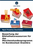 Bewertung der Bibliotheksressourcen für das Märchenstundenprogramm im Bundesstaat Anambra