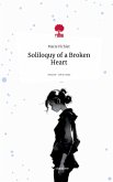 Soliloquy of a Broken Heart. Life is a Story - story.one