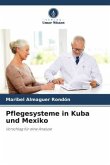 Pflegesysteme in Kuba und Mexiko