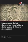 L'emergere del sé diasporico (una lettura delle opere di Meena Alexander)