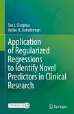 Application of Regularized Regressions to Identify Novel Predictors in Clinical Research