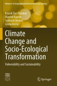 Climate Change and Socio-Ecological Transformation - Malakar, Kousik Das;Kumar, Manish;Anand, Subhash