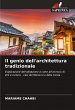 Il genio dell'architettura tradizionale - Bild 1