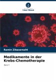 Medikamente in der Krebs-Chemotherapie Medikamente in der Krebs-Chemotherapie