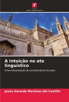 A intuição no ato linguístico - Martínez del Castillo, Jesús Gerardo