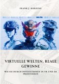 Virtuelle Welten, reale Gewinne