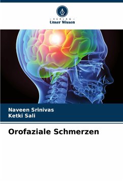 Orofaziale Schmerzen - Srinivas, Naveen;Sali, Ketki