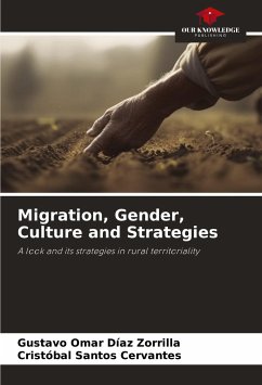 Migration, Gender, Culture and Strategies - Díaz Zorrilla, Gustavo Omar;Santos Cervantes, Cristóbal