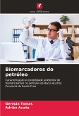 Biomarcadores do petróleo Biomarcadores do petróleo