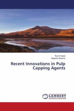 Recent Innovations in Pulp Capping Agents