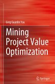 Mining Project Value Optimization