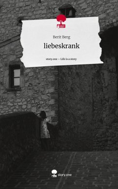 Cover liebeskrank. Life is a Story - story.one
