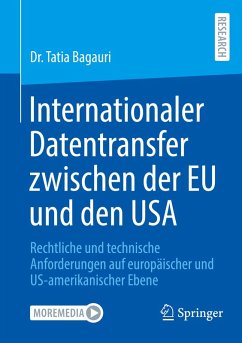 Internationaler Datentransfer zwischen der EU und den USA - Bagauri, Dr. Tatia