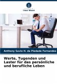 Werte, Tugenden und Laster für das persönliche und berufliche Leben