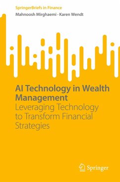 AI Technology in Wealth Management - Mirghaemi, Mahnoosh;Wendt, Karen
