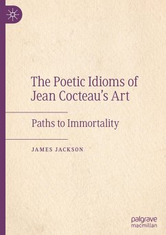 Cover The Poetic Idioms of Jean Cocteau's Art