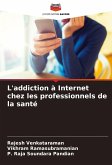 L'addiction à Internet chez les professionnels de la santé L'addiction à Internet chez les professionnels de la santé
