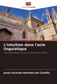L'intuition dans l'acte linguistique